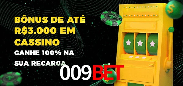 009Bet melhor bônus de depósito